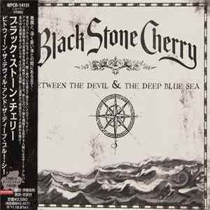 Black Stone Cherry - Between The Devil & The Deep Blue Sea FLAC