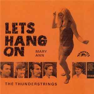 The Thunderstrings - Lets Hang On FLAC