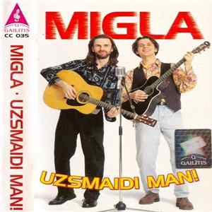 Migla - Uzsmaidi Man FLAC