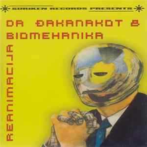 Da Đaka Nakot & Biomehanika - Reanimacija FLAC