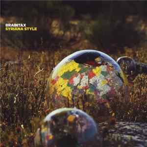 Braintax - Syriana Style / Anti-Grey FLAC