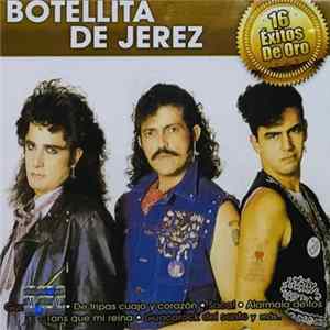 Botellita De Jerez - 16 Éxitos De Oro FLAC