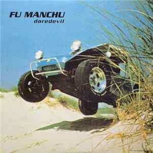 Fu Manchu - Daredevil FLAC