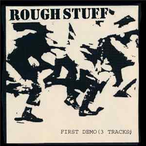 Rough Stuff - First Demo (3 Tracks) FLAC