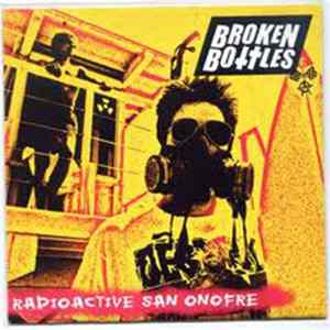 Broken Bottles - Radioactive San Onofre FLAC
