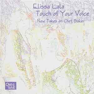 Elissa Lala - Touch Of Your Voice: New Takes On Chet Baker FLAC