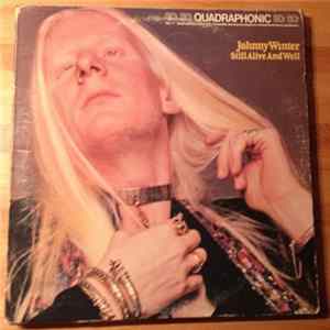 Johnny Winter - Still Alive And Well FLAC
