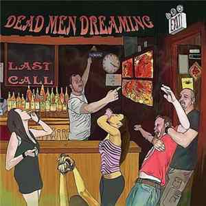 Dead Men Dreaming - Last Call FLAC