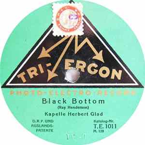 Kapelle Herbert Glad - Black Bottom / Mammy, Für Mich Bist Du Die Schönste Frau Der Welt FLAC