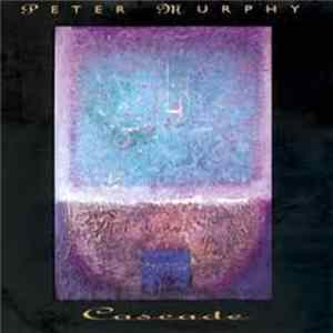 Peter Murphy - Cascade FLAC