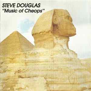 Steve Douglas - The Music Of Cheops FLAC