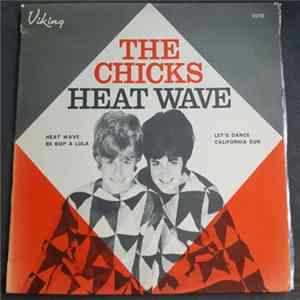 The Chicks - Heat Wave FLAC