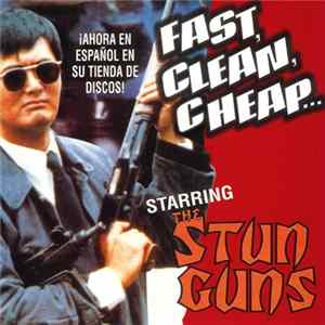 Stun Guns - Fast, Clean, Cheap FLAC