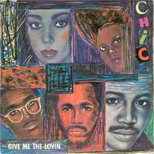 Chic - Give Me The Lovin' FLAC