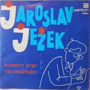 Jaroslav Ježek - Bugatti Step / Tři Strážníci FLAC