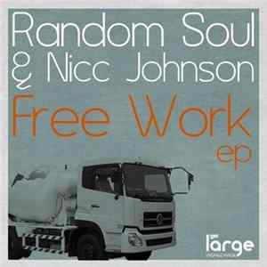 Random Soul & Nicc Johnson - Free Work EP FLAC
