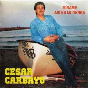 César Carbayo - Mírame / Así Es Mi Tierra FLAC