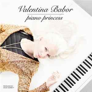 Valentina Babor - Piano Princess FLAC