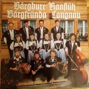 Bärgbure, Ranflüh, Ländlerkapelle Bärgfründa, Langnau - Bärgbure, Ranflüh Im Emmental FLAC