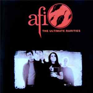 AFI - The Ultimate Rarities FLAC
