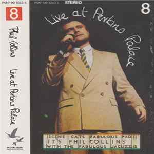 Phil Collins - Live At Perkins Palace FLAC