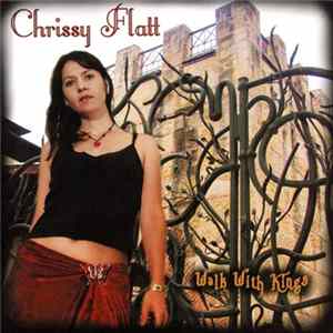 Chrissy Flatt - Walk With Kings FLAC