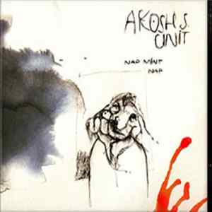 Akosh S. Unit - Nap Mint Nap FLAC