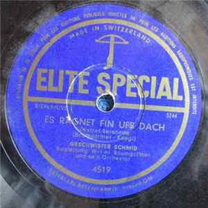Geschwister Schmid, Walter Baumgartner Und Sein Orchester - Es Rägnet Fin Ufs Dach / Nimm's Gmüetli FLAC