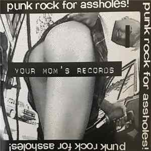 Various - Punk Rock For Assholes! FLAC