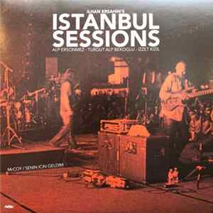 Ilhan Ersahin - Ilhan Ersahin's Istanbul Sessions FLAC