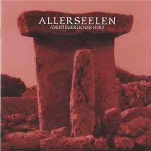 Allerseelen - Abenteuerliches Herz FLAC