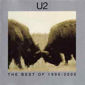 U2 - The Best Of 1990-2000 FLAC