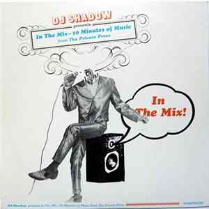 DJ Shadow - In The Mix ~ 10 Minutes Of Music From The Private Press FLAC