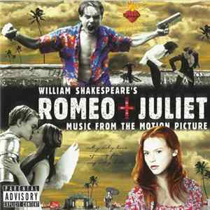 Various - William Shakespeare's Romeo + Juliet: Music From The Motion Picture FLAC