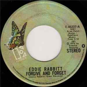 Eddie Rabbitt - Forgive And Forget / Pure Love FLAC