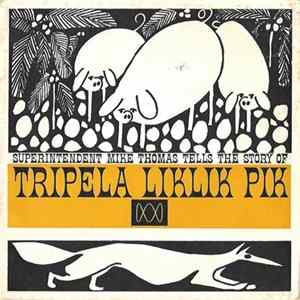 Superintendent Mike Thomas - Tripela Liklik Pik FLAC