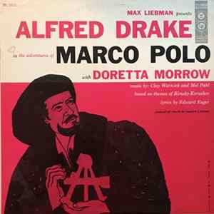 Max Liebman Presents Alfred Drake With Doretta Morrow - The Adventures Of Marco Polo FLAC