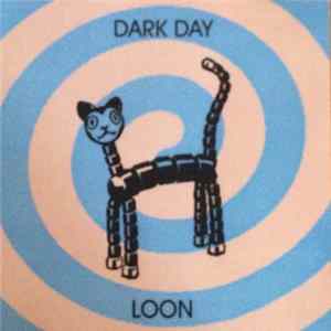 Dark Day - Loon FLAC