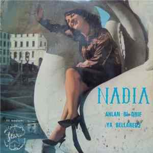 Nadia - Ahlan Bi Dhif / Ya Bellaredj FLAC