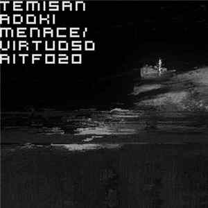 Temisan Adoki - Menace/Virtuoso FLAC