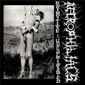 Necrophiliacs - Primitive And Uncultivated FLAC
