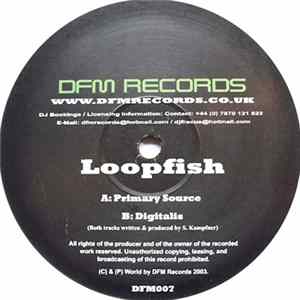 Loopfish - Primary Source / Digitalis FLAC
