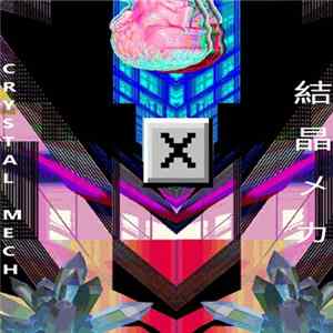 ☒ - Crystal Mech FLAC