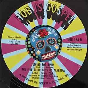 Five Blind Boys Of Alabama - Bye And Bye / Living For Jesus FLAC