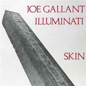 Joe Gallant / Illuminati - Skin FLAC
