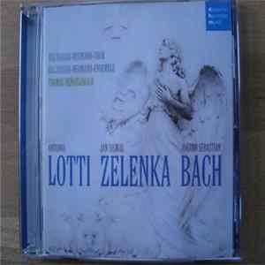 Antonio Lotti, Jan Dismas Zelenka, Johann Sebastian Bach - Lotti/Zelanka/Bach FLAC