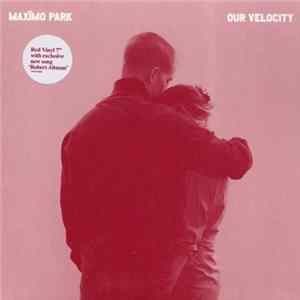 Maxïmo Park - Our Velocity FLAC