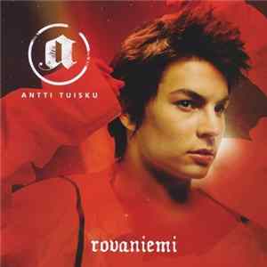 Antti Tuisku - Rovaniemi FLAC