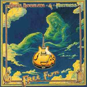 Greg Douglass & Mistress - Free Flyte FLAC