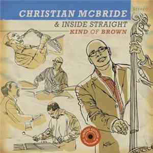 Christian McBride & Inside Straight - Kind Of Brown FLAC